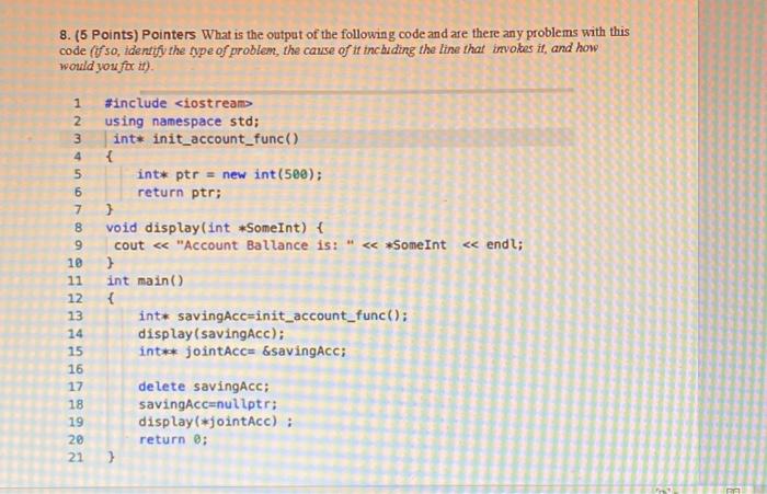 in c++ 8. (5 Points) Pointers What is the output of the