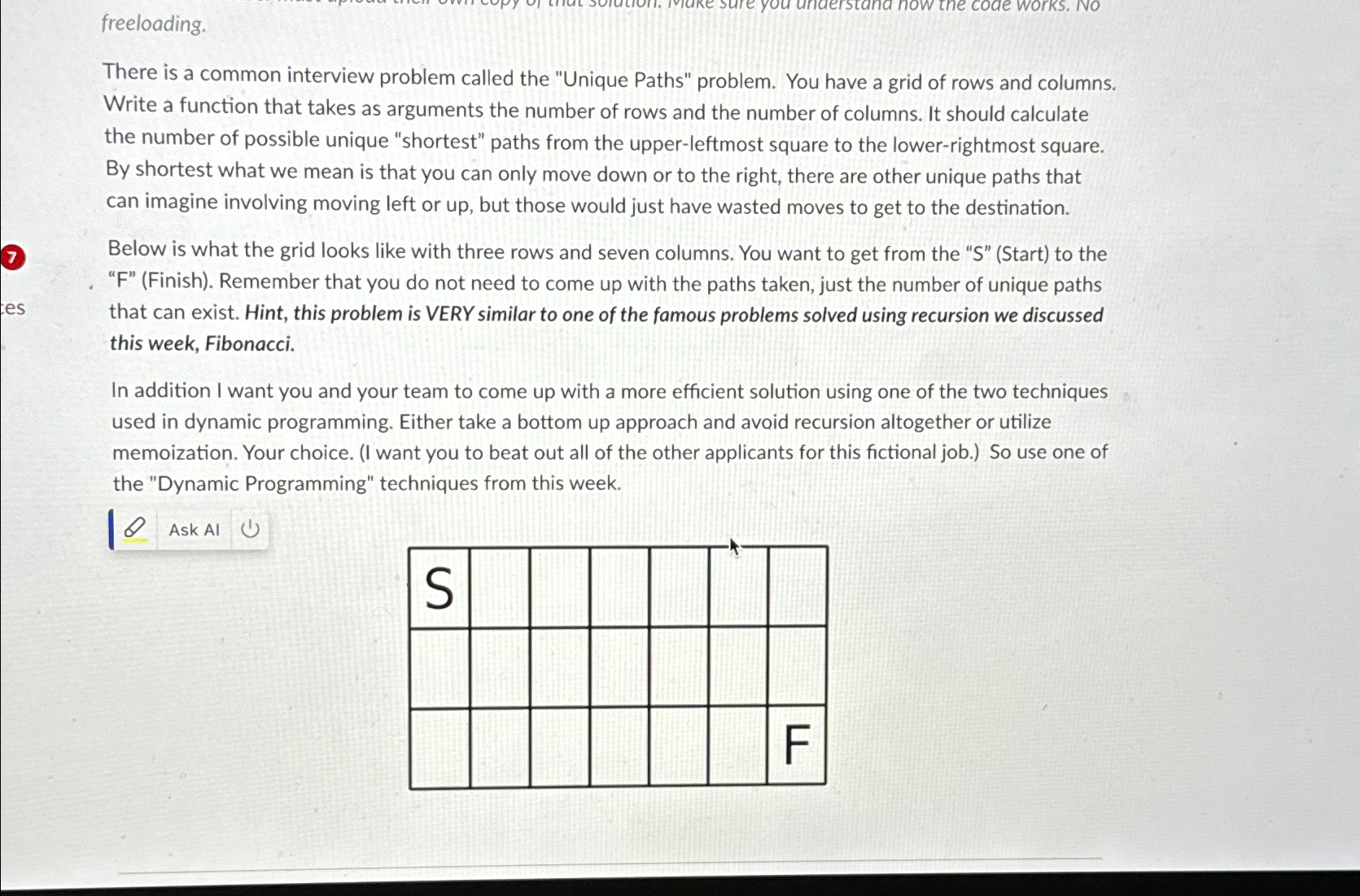  freeloading. There is a common interview problem called the "Unique Paths"
