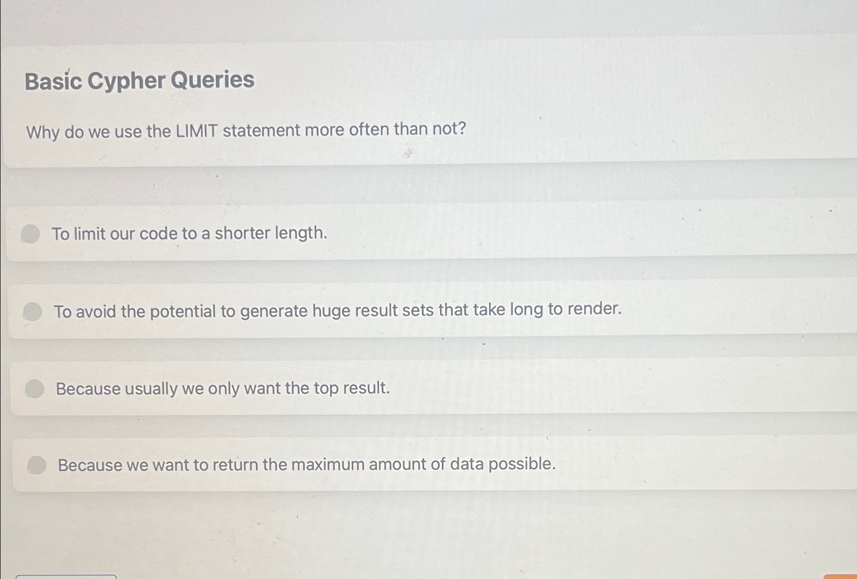  Basic Cypher Queries Why do we use the LIMIT statement more