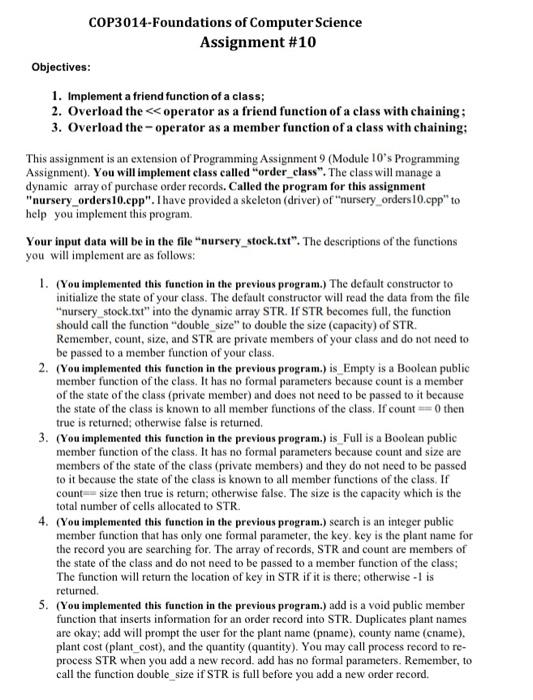  COP3014-Foundations of Computer Science Assignment #10 Objectives: 1. Implement a friend