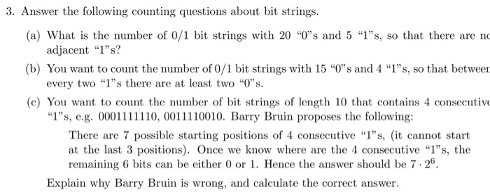  Answer the following counting questions about bit strings. What is the