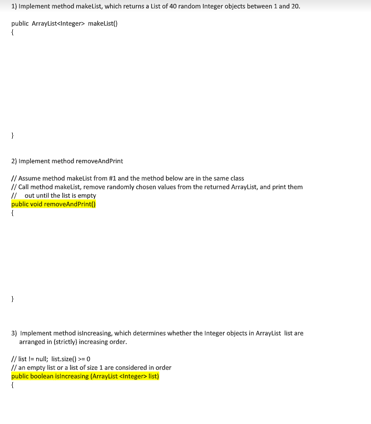 1) Implement method makeList, which returns a List of 40 random