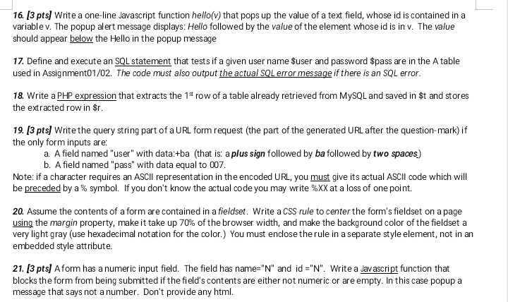  16. 13 ptsl Write a one-line Javascript function hello(v) that pops