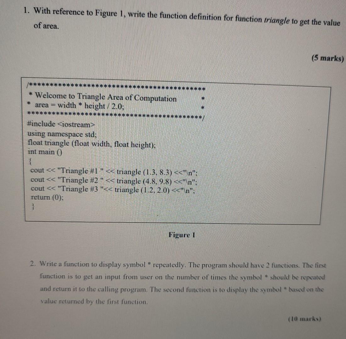 1. With reference to Figure 1, write the function definition for