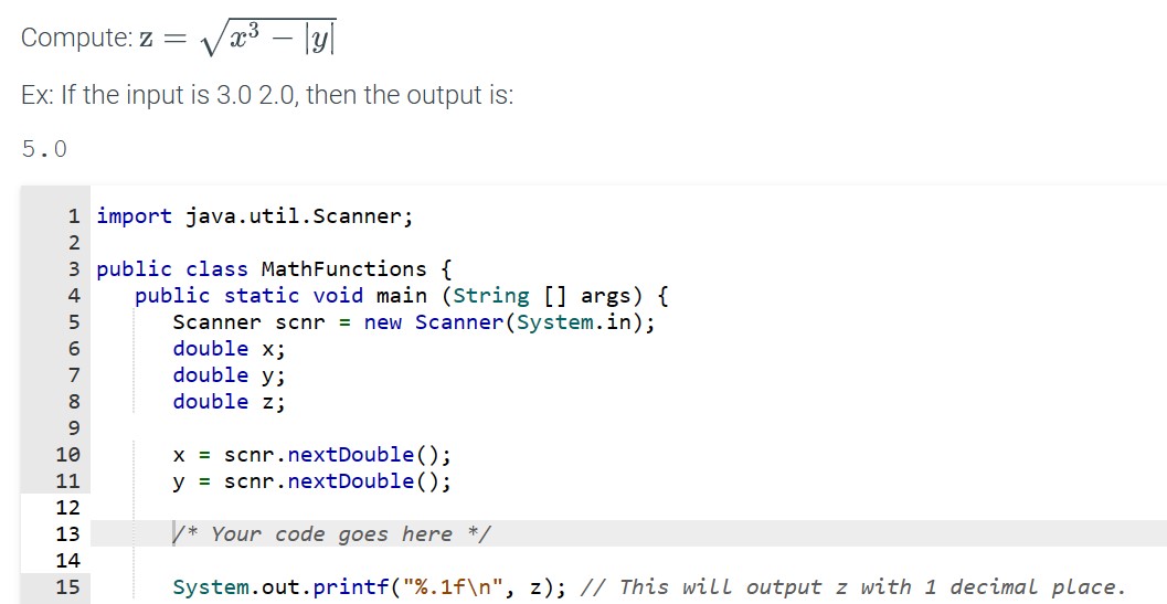  import java.util.Scanner; public class MathFunctions { public static void main (String