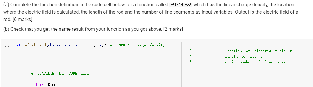 (a) Complete the function definition in the code cell below for