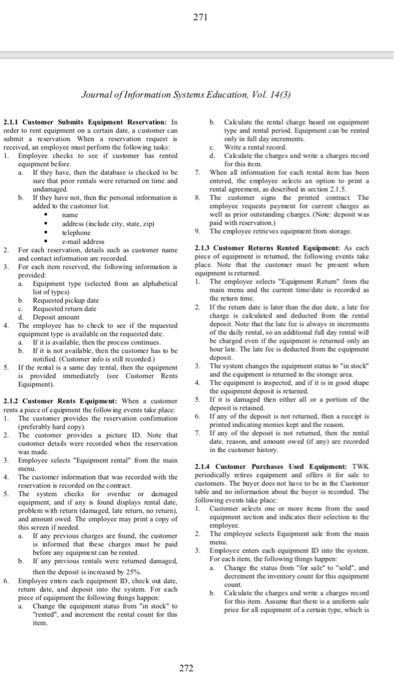 Case study under this link. 1. Create the following tables: Customer Equipment