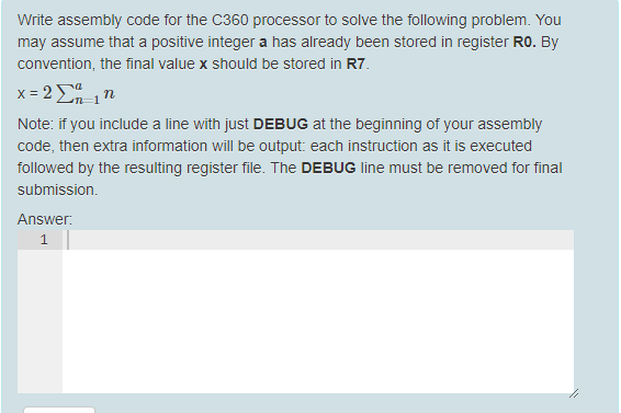  Write assembly code for the C360 processor to solve the following