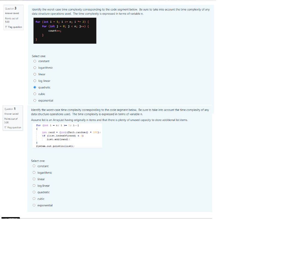  Identify the worst-case time complexity corresponding to the code segment below.