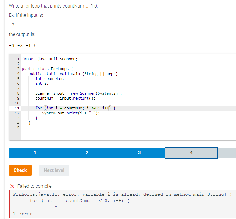  Failed to compile ForLoops.java:11: error: variable i is already defined in