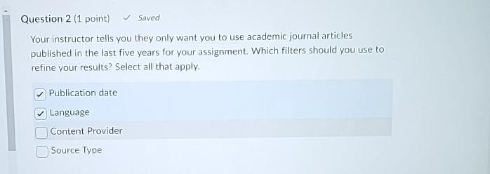  Question 2(1 point) Saved Your instructor tells you they only want