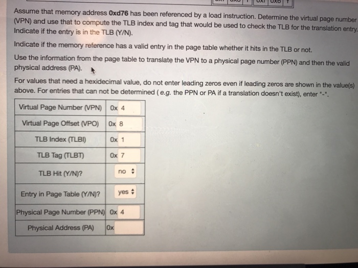 (not to 4-byte words). Virtual addresses are 12 bits wide Physical addresses