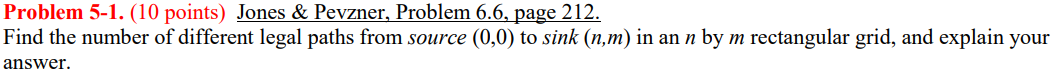  Problem 5-1. (10 points) Jones & Pevzner,Problem 6.6, page 212 Find
