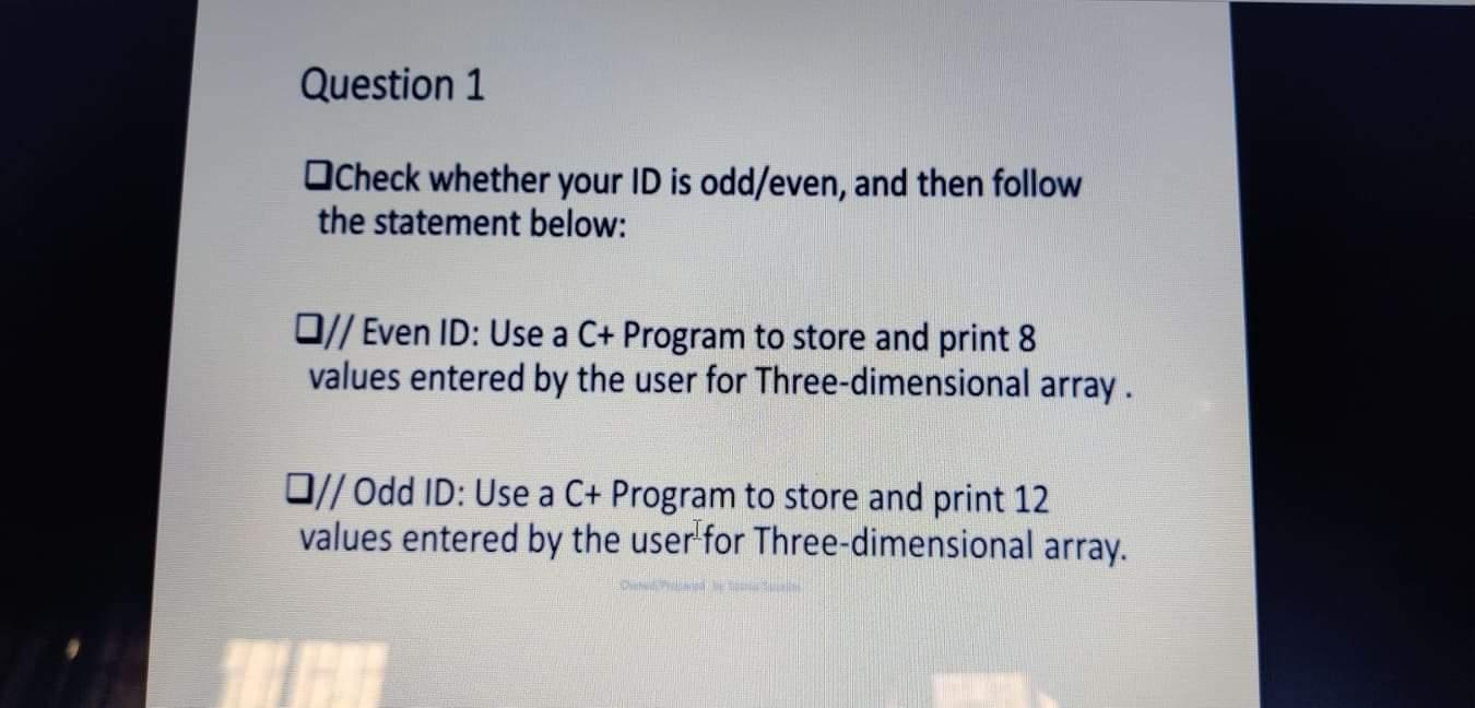 Do the cod with C++ Question 1 Check whether your ID is