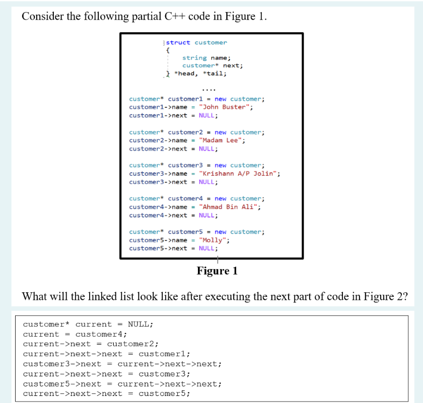 QNA Question: Consider the following partial C++ code in Figure 1. Figure
