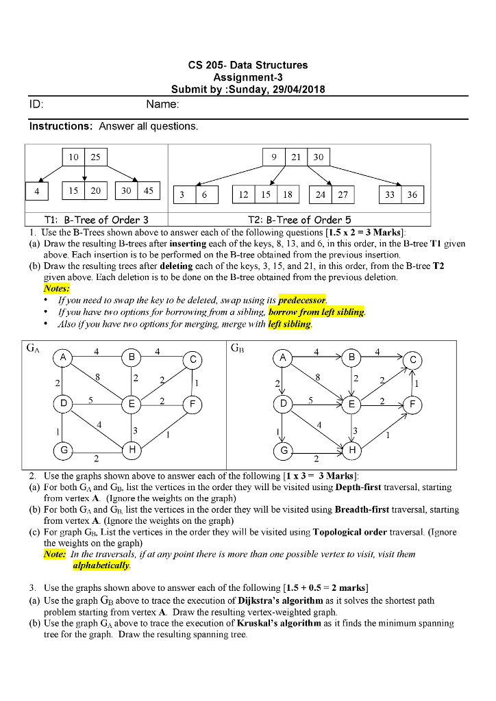  CS 205- Data Structures Assignment-3 Submit by Sunday, 29/04/2018 ID Name