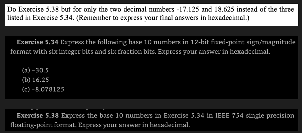  Do Exercise 5.38 but for only the two decimal numbers -17.125