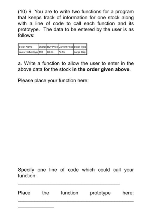  C++ Function Help (10) 9. You are to write two functions
