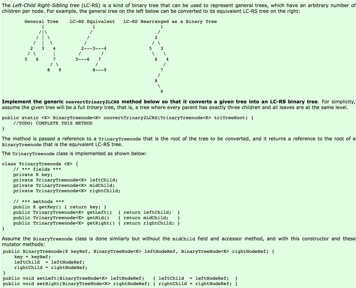 Computer Science Java Binary Tree Help The Left-Child Right-Sibling tree (LC-RS) is