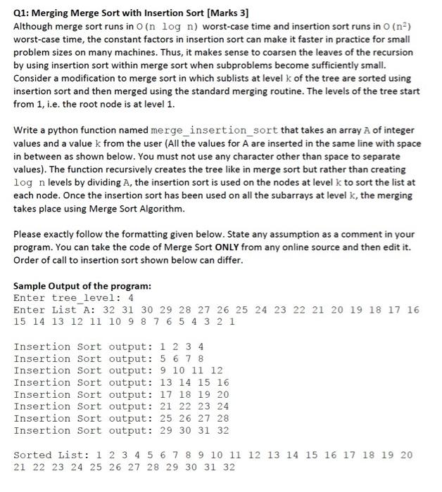  Q1: Merging Merge Sort with Insertion Sort [Marks 3] Although merge