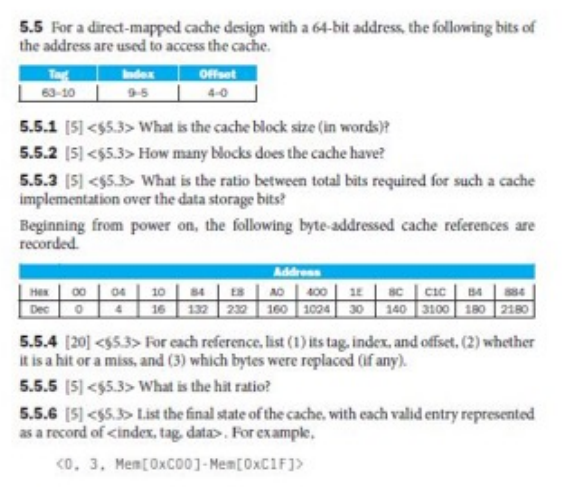  5.5 For a direct-mapped cache design with a 64-bit address, the