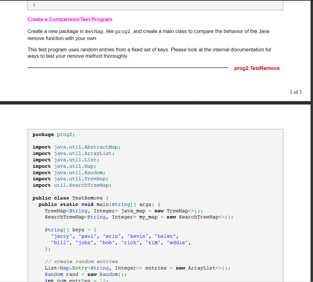 would for a Java TreeMap. Additionally: 1.The remove operation must be O(log(n))