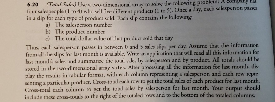  in Java 6.20 Total Sale) Use a two-dimensional array to solve