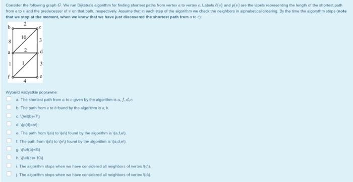  Dijkstra algorithm translation: choose every correct answer Consider the following graph