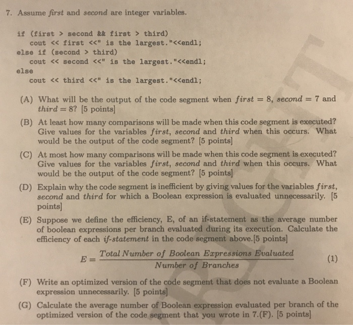  7. Assume first and second are integer variables. if (first> second&&first