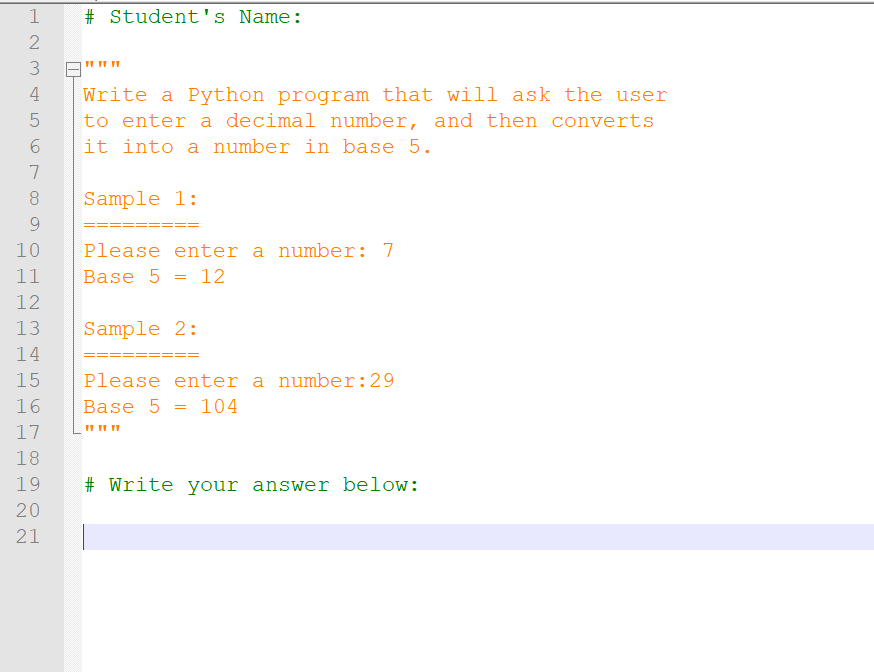  # Student's Name: TT TT 11 Write a Python program that