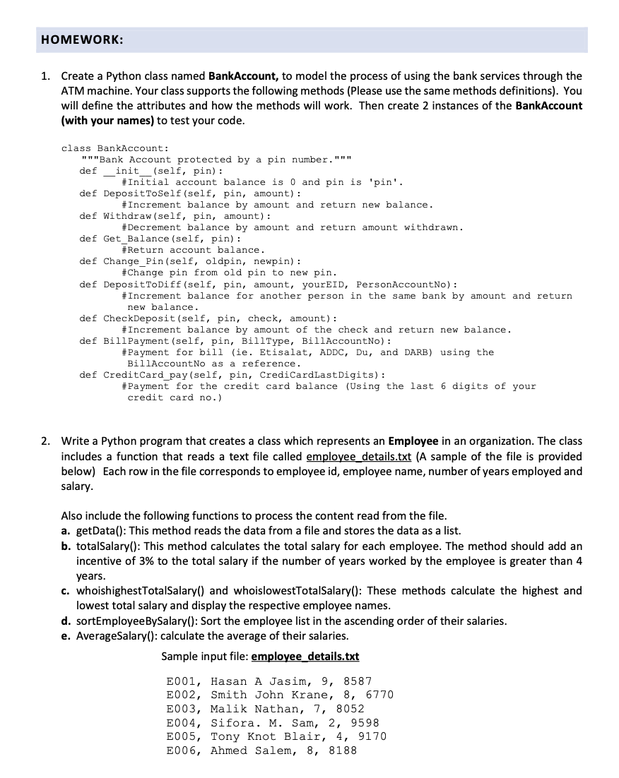 HOMEWORK: Create a Python class named BankAccount, to model the process