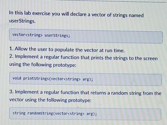  using C++ In this lab exercise you will declare a vector