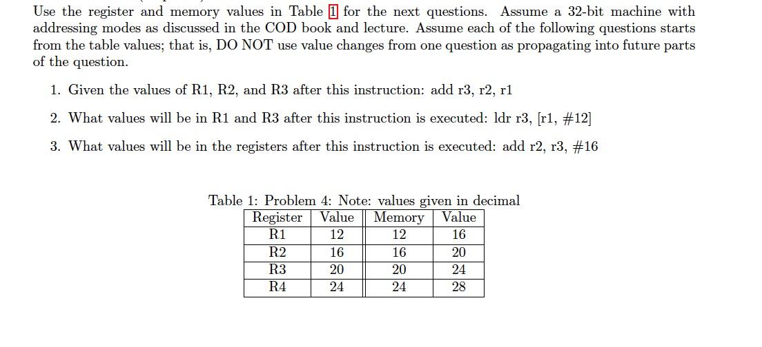  Use the register and memory values in Table 1 for the