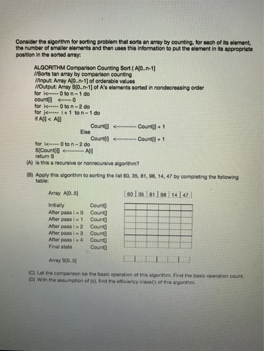  Consider the algorithm for sorting problem that sorts an array by