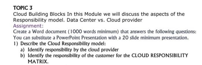 write as much as u can please TOPIC 3 Cloud Building Blocks
