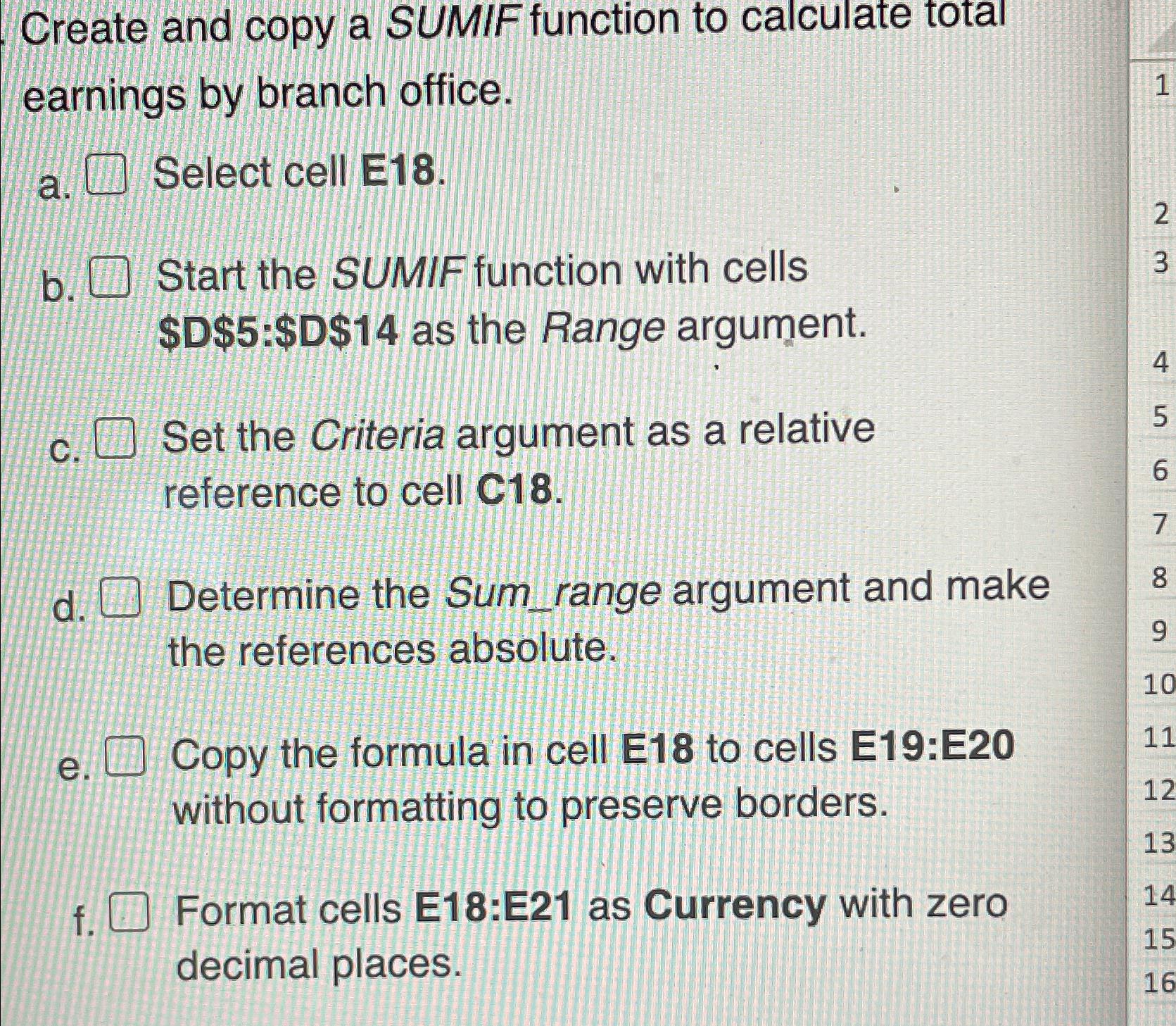  Create and copy a SUMIF function to calculate total earnings by