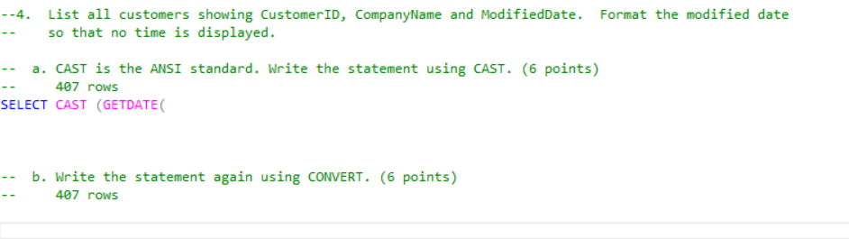 I need help with question A -4. List all customers showing CustomerID,