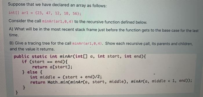  Suppose that we have declared an array as follows: int[] ari