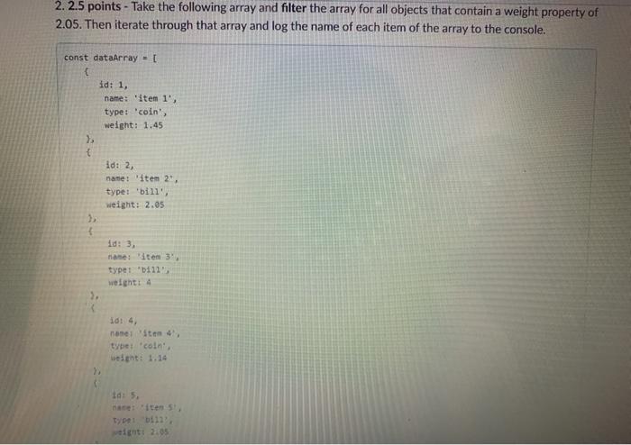  js 2.2.5 points - Take the following array and filter the