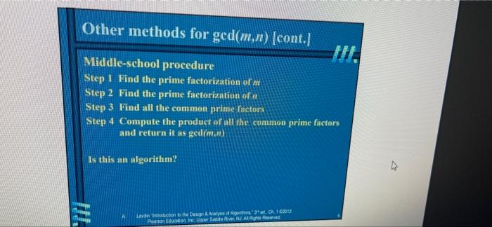 the procedure outlined there is not an algorithr? Other methods for ged(m,n)