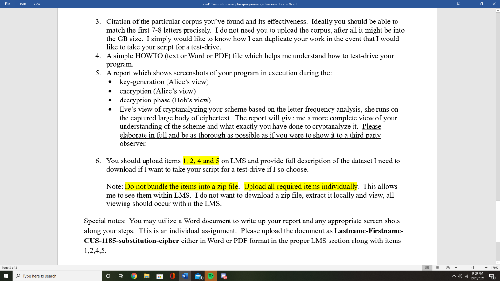 should implement all the 3 algorithms namely key-genera- tion, encryption, decryption. Ultimately