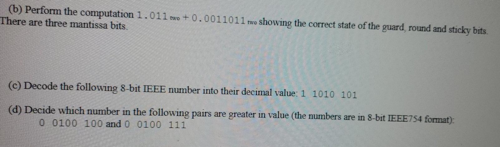an 8-bit IEEE 754 normalized format with 1 sign bit, 4 exponent