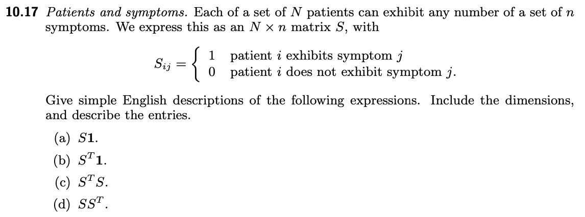 Answer it by using Python. 10.17 Patients and symptoms. Each of