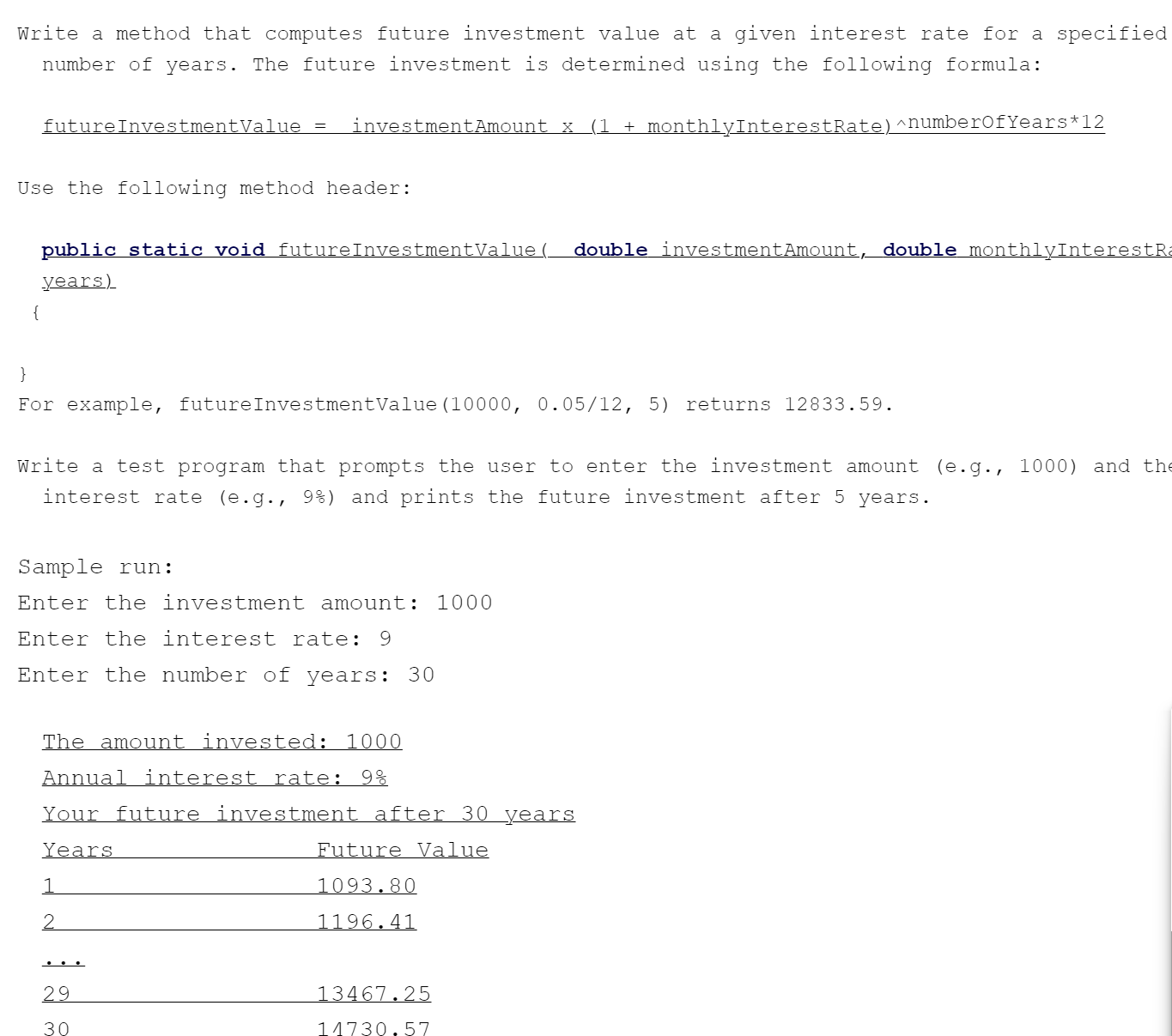  Write a method that computes future investment value at a given