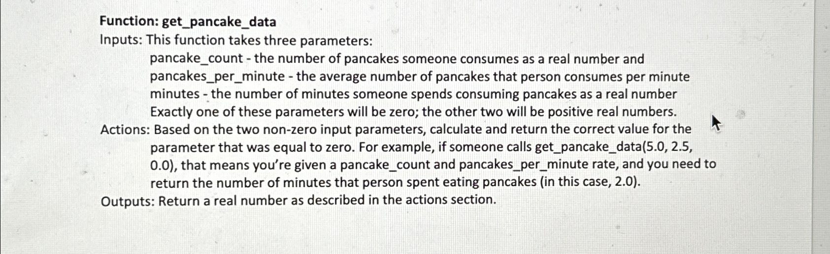  Function: get_pancake_data Inputs: This function takes three parameters: pancake_count - the