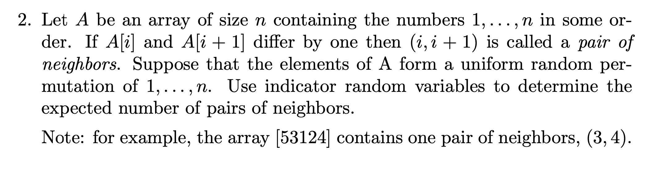 PLEASE HELP ASAP 2. Let A be an array of size n