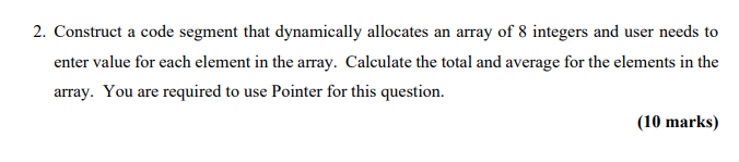 simple c++ coding 2. Construct a code segment that dynamically allocates an