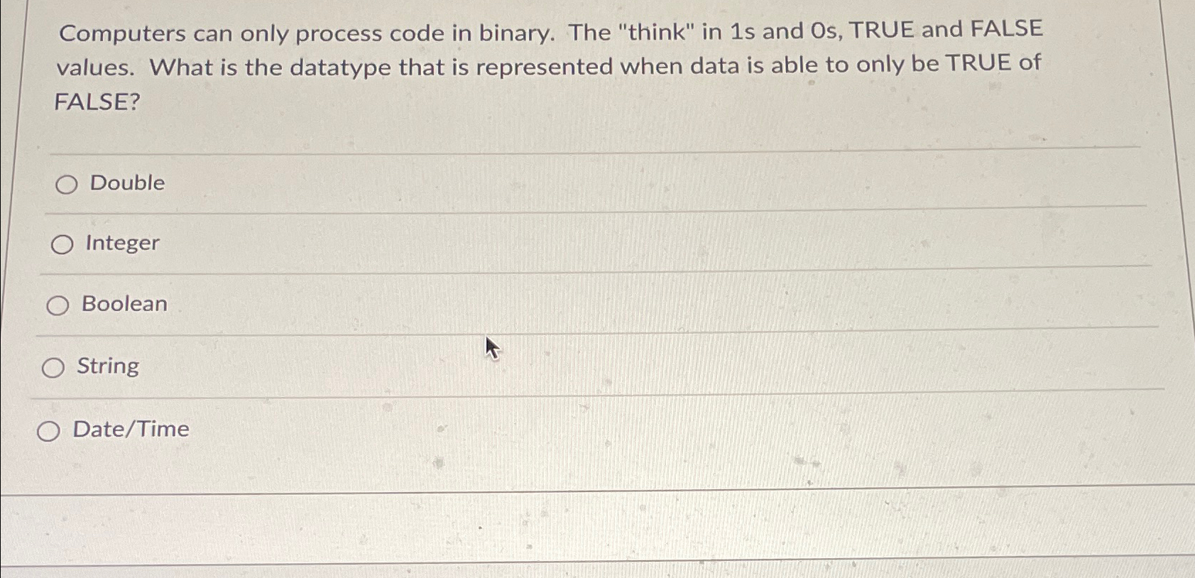  Computers can only process code in binary. The "think" in 1s