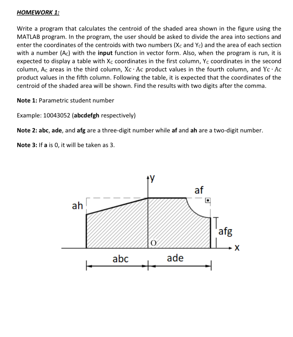  HOMEWORK 1: Write a program that calculates the centroid of the