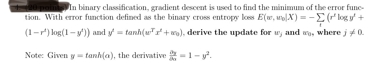  In binary classification, gradient descent is used to find the minimum